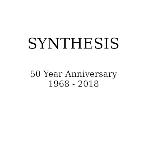 Synthesis: 50 Year Anniversary (1968-2018)
