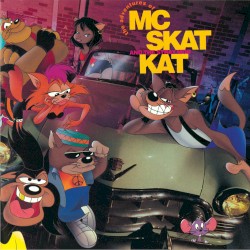 The Adventures of MC Skat Kat and The Stray Mob