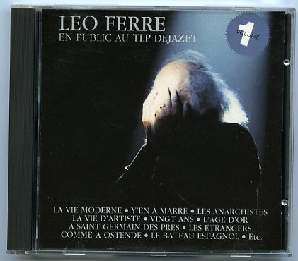 Léo Ferré en public au TLP Déjazet, Volume 1
