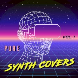 Pure Synth Covers, Vol. 1