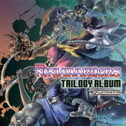 THE NINJA WARRIORS TRILOGY ALBUM
