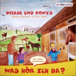 Was hör ich da? Pferde und Ponys