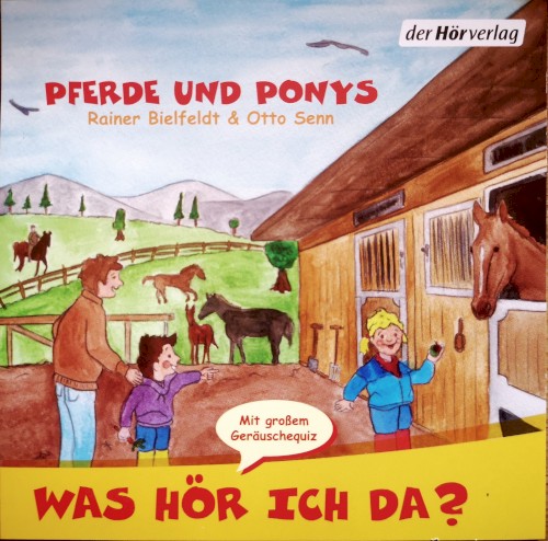 Was hör ich da? Pferde und Ponys