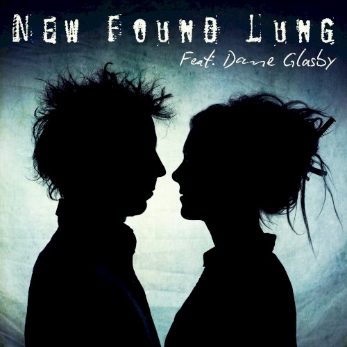 New Found Lung
