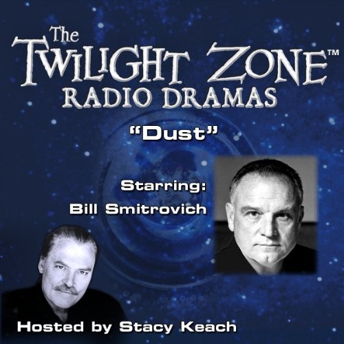 The Twilight Zone Radio Dramas, "Dust"