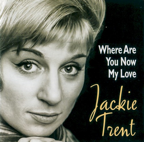 Where Are You Now My Love
