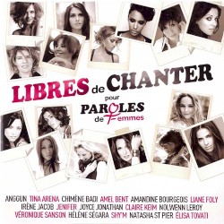 Libres de chanter pour paroles de Femmes