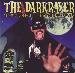 100% Hardcore 200% The Darkraver