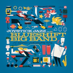 Joystick Jazz, Vol. 2: The Blueshift Big Band Plays Iconic Video Game Hits