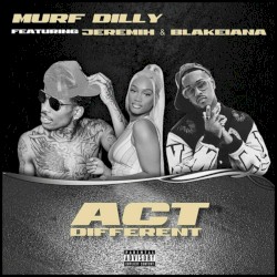 Act Different (with Jeremih) (v2)