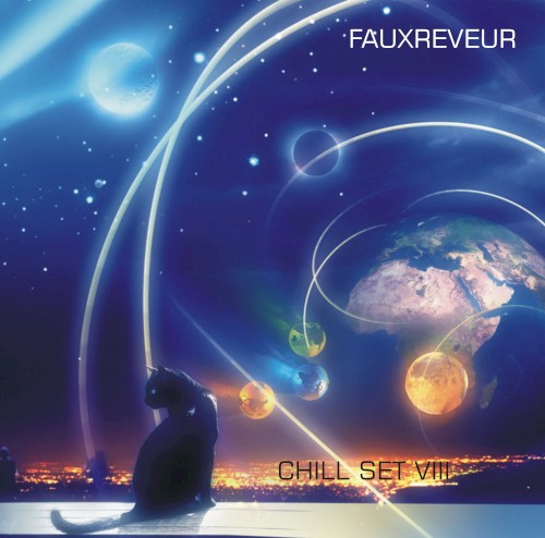 FauxReveur - Chill Set VIII