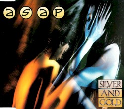 Silver and Gold