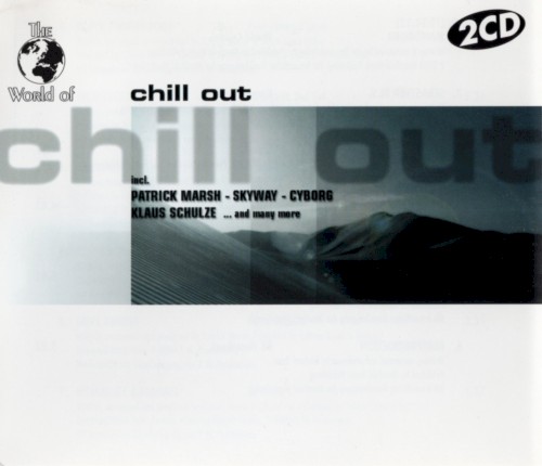 The World Of Chill Out
