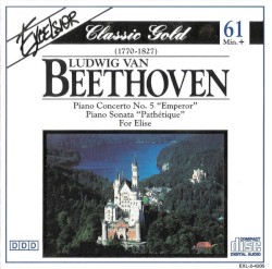 Piano Concerto No. 5 / Sonata No. 8 / Fur Elise