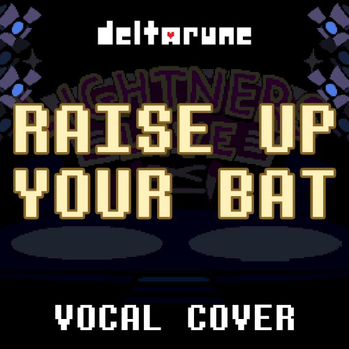 Raise Up Your Bat