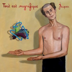 Tout est magnifique