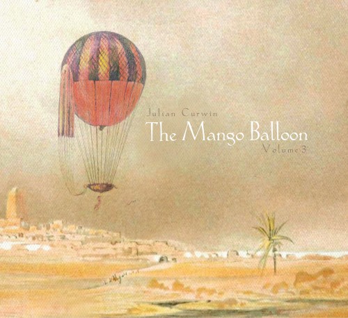 The Mango Balloon: Volume 3