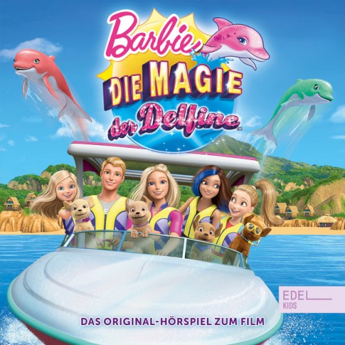 Barbie: Die Magie der Delfine - Das Original-Hörspiel zum Film