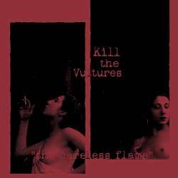The Careless Flame