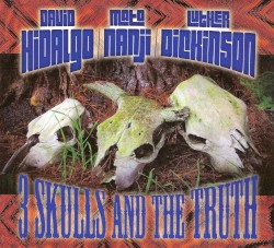 3 Skulls and the Truth