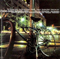 Pedal Faster Bicycle Rider: Holiday Matinee CD Compilation 001