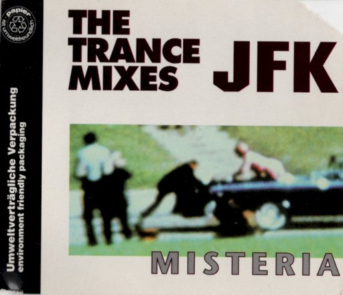 Who Killed JFK (The Trance Mixes)