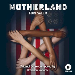 Motherland: Fort Salem (Original Score)