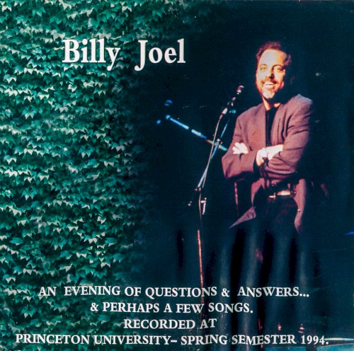 An Evening of Questions & Answers... & Perhaps a Few Songs. Recorded at Princeton University - Spring 1994