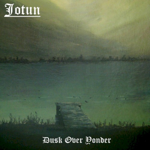 Dusk Over Yonder