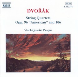 String Quartets, opp. 96 “American” and 106