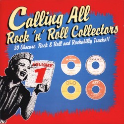Calling All Rock ’n’ Roll Collectors, Vol. 1