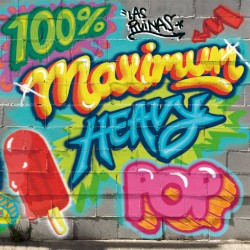 100% Maximum Heavy Pop