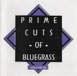 Prime Cuts of Bluegrass, Vol. 60