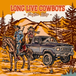 Long Live Cowboys
