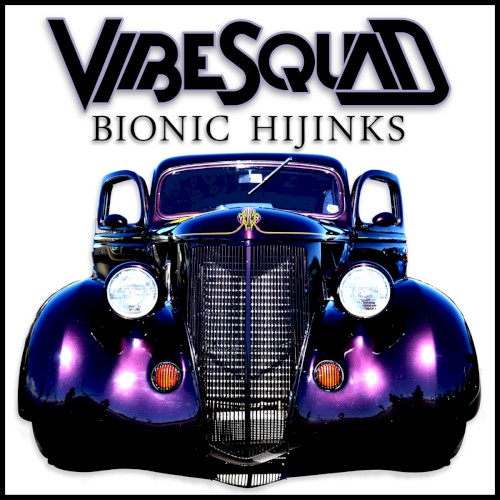 Bionic Hijinks