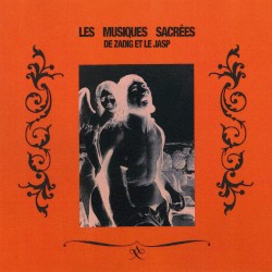 Les Musiques Sacrées · La Collection Rare de Jasp-Zadig