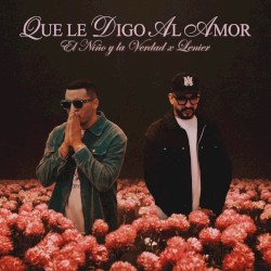 Que le digo al amor