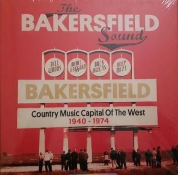 The Bakersfield Sound: Country Music Capital of the West 1940-1974