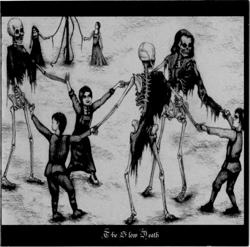 The Slow Death