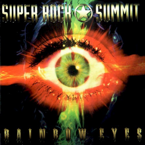 Super Rock★Summit RAINBOW EYES