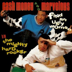 Find an Ugly Woman / The Mighty Hard Rocker