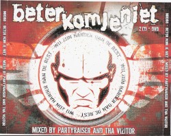 Beter Kom Je Niet - Mixed By Partyraiser & The Vizitor