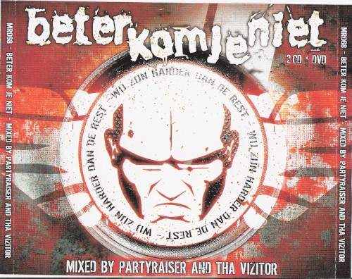 Beter Kom Je Niet - Mixed By Partyraiser & The Vizitor