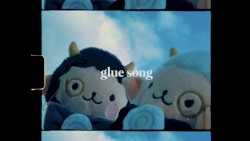 Glue Song