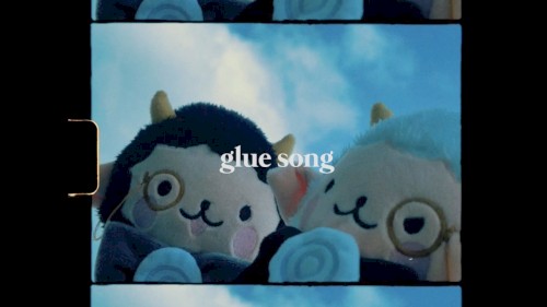 Glue Song