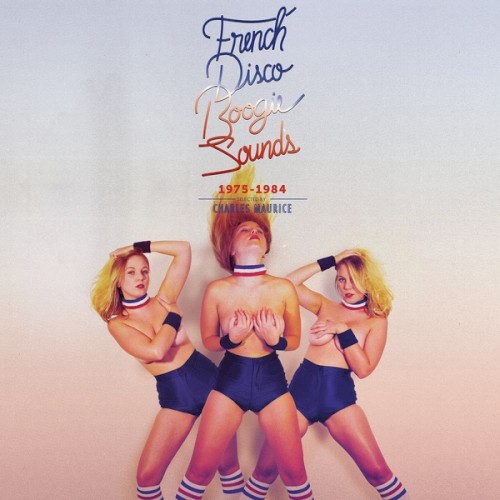 French Disco Boogie Sounds (1975-1984)
