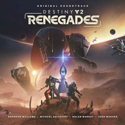 Destiny 2: Renegades Original Soundtrack