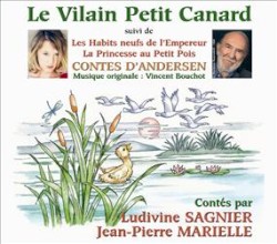 Contes d'Andersen : Le Vilain Petit Canard suivi de Les Habits neufs de l'Empereur & La Princesse aux petits pois