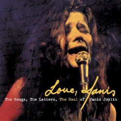 Love, Janis: The Songs, The Letters, The Soul of Janis Joplin