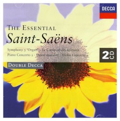 The Essential Saint-Saëns
